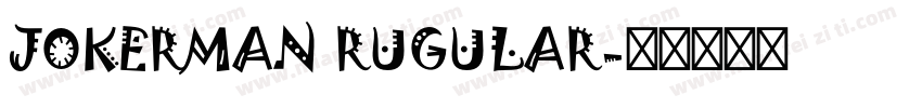 JOKERMAN RUGULAR字体转换